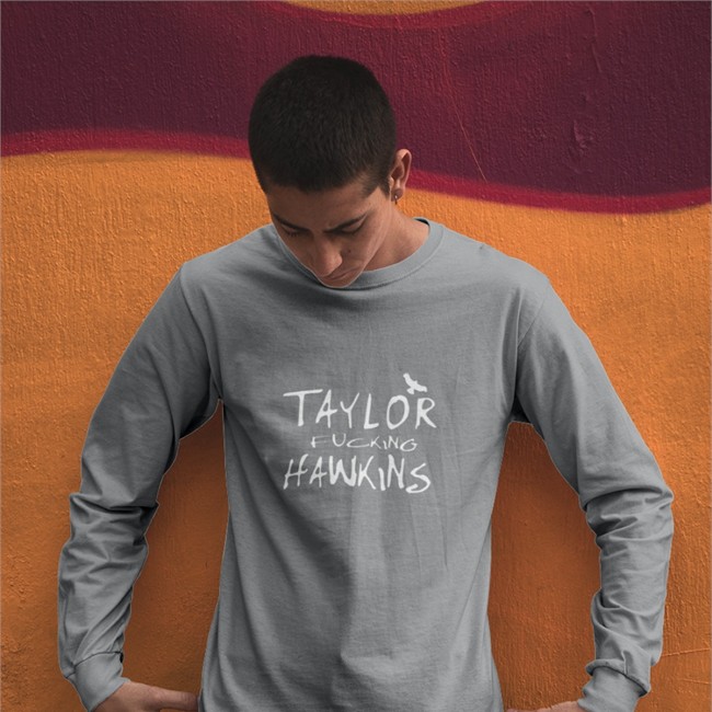 Taylor Fcking Hawkins Sweatshirt
