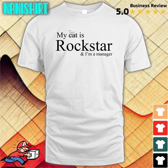 Taehyung My Tan Cat Is Rockstar And I'm A Manager Shirts