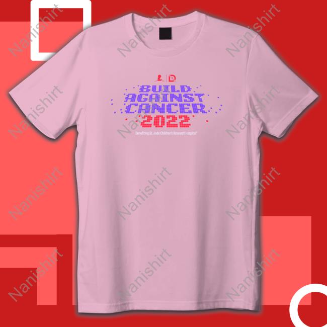 DrLupo Build Against Cancer 2022 Tee Shirts