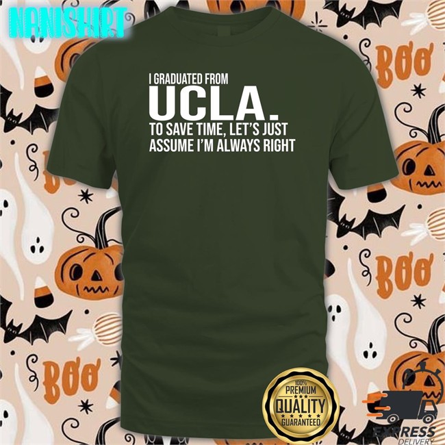 I Graduated From Ucla T Shirt