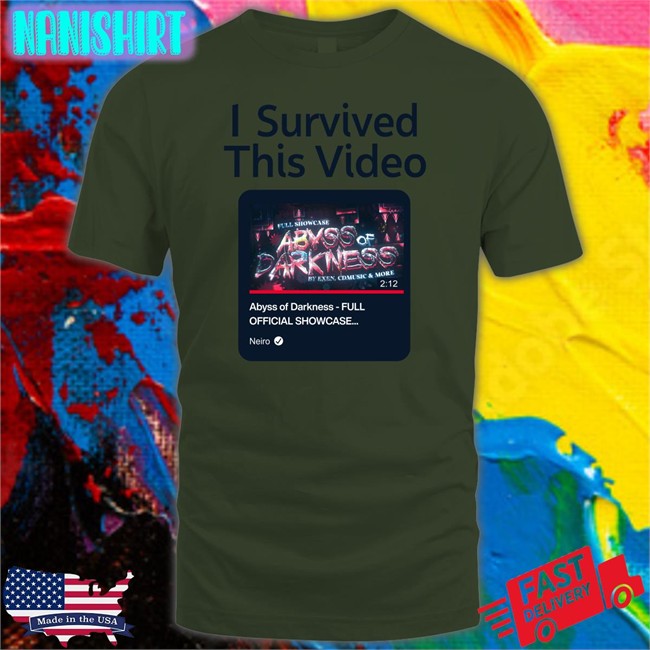 I Survived This Video Abyss Of Darkness Full Official Showcase T Shirt Neiro Youtube