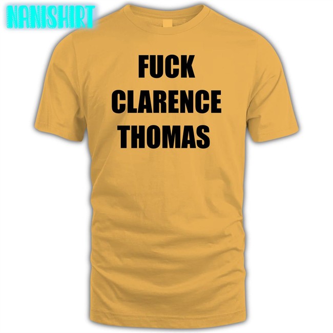 Fuck Clarence Thomas Long Sleeve T Shirt Amy Jacobson