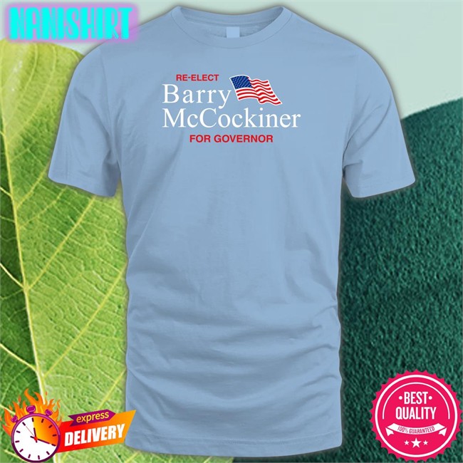 Re-Elect Barry Mccockiner For Governor Hooded Sweatshirt Shitheadsteve