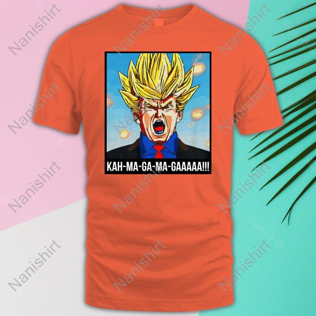 Kah Ma Ga Ma Gaaaaa Super Maga Shirt