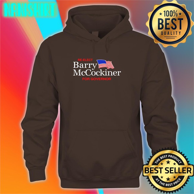 Shithead Steve Merch Re-Elect Barry Mccockiner For Governor Hooded Sweatshirt