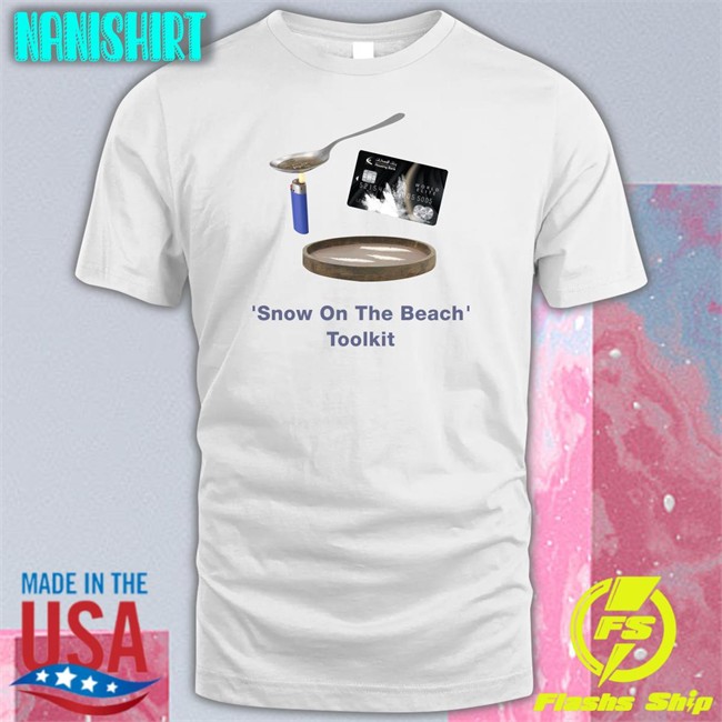 White Snow On The Beach Toolkit T Shirt Sacredoasis2