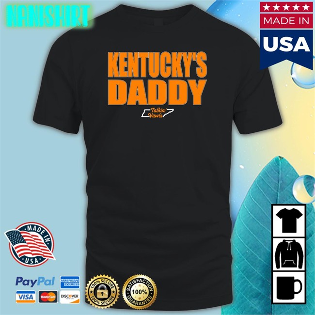 Kentucky's Daddy Shirt Talkin' Vawls Network Bonfire Shop