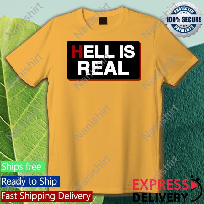 Colleen Craig Hell Is Real Long Sleeve Shirt