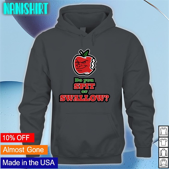 Do You Spit Or Swallow Tee