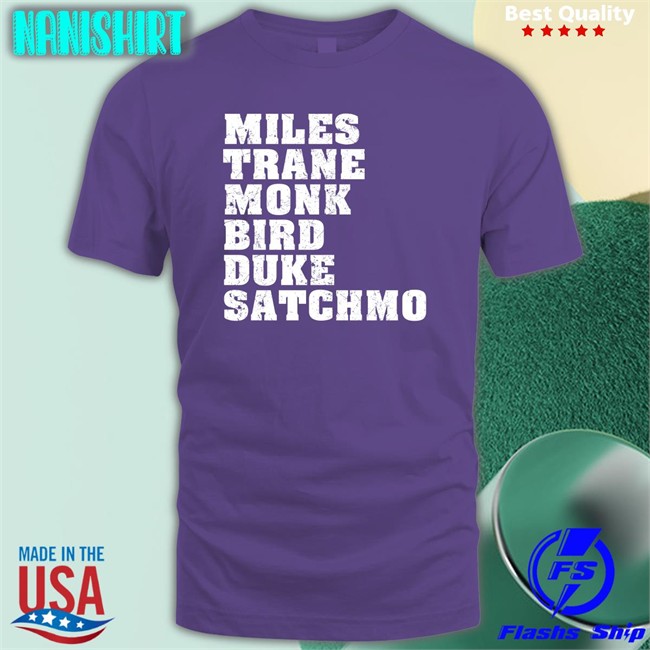 Miles Trane Monk Bird Duke Satchmo Long Sleeve T Shirt