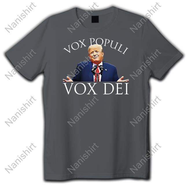 Vox Populi Vox Dei T Shirt