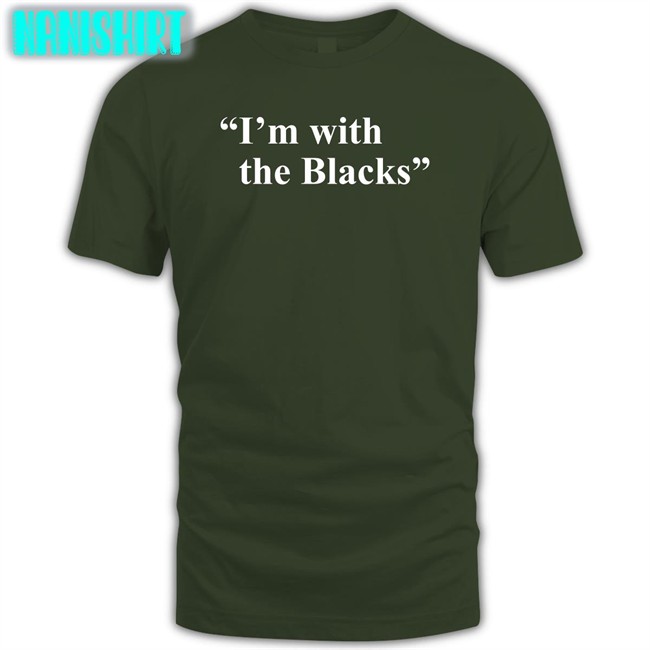 Steve Saldivar Stevesaldivar I'm With The Blacks Shirt