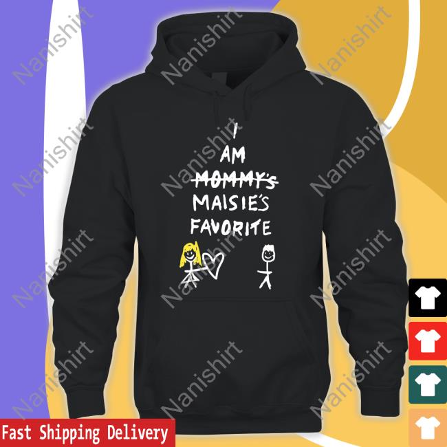 I Am Mommy's Maisie's Favorite Long Sleeve T Shirt