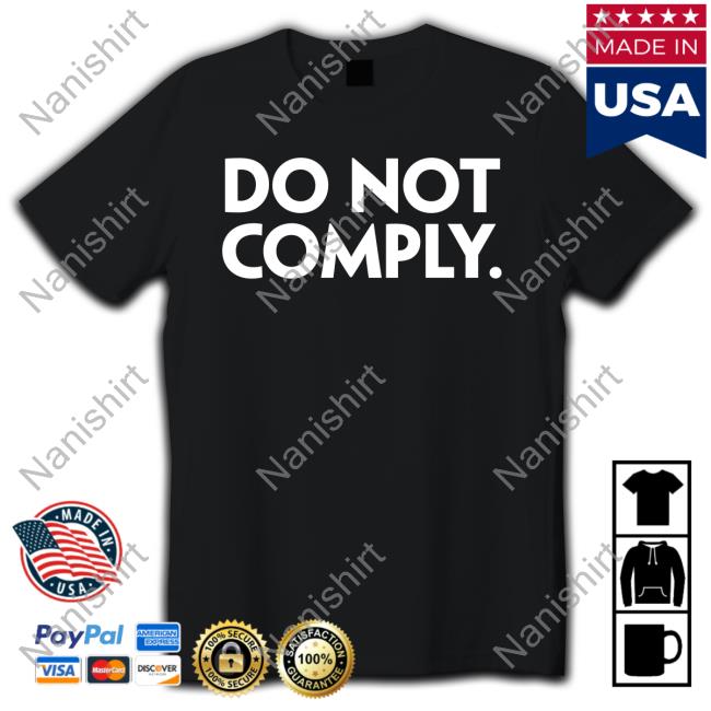 Do Not Comply Tee