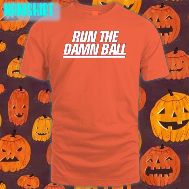Run The Damn Ball Shirt Blue